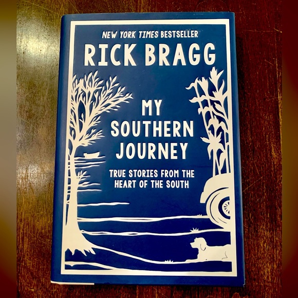 “My Southern Journey: True Stories From the Heart of the South” by Rick Bragg - Picture 1 of 3